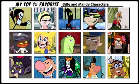 My Top 15 Favorite Billy and Mandy Characters by hayaryulove on DeviantArt