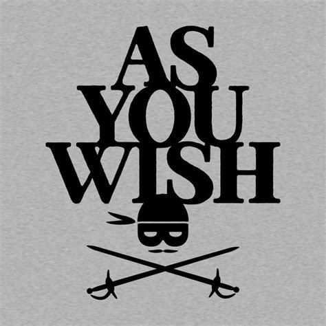 As You Wish Princess Bride T-Shirt