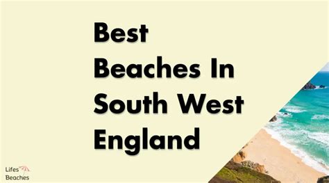 Best Beaches In South West England [15 Amazing Places] - Lifes Beaches