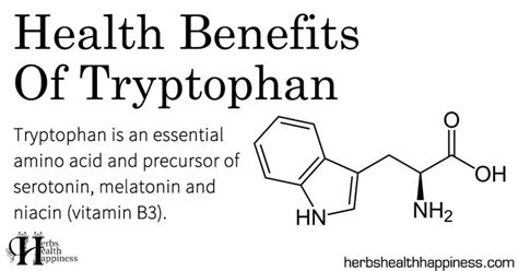 Health Benefits Of Tryptophan - Herbs Health & Happiness