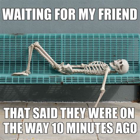 12 Funny Skeleton Waiting Memes