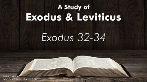 Exodus 32-34 - Palm Beach Lakes church of Christ