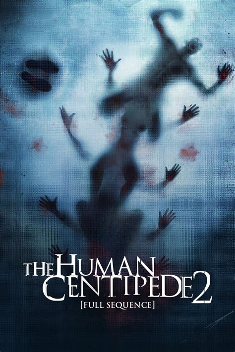 The Human Centipede 2 (Full Sequence) (2011) - Posters — The Movie ...