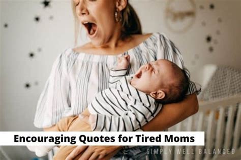 45 Tired Mom Quotes Every Exhausted Mom Needs to Hear - Simply Well ...