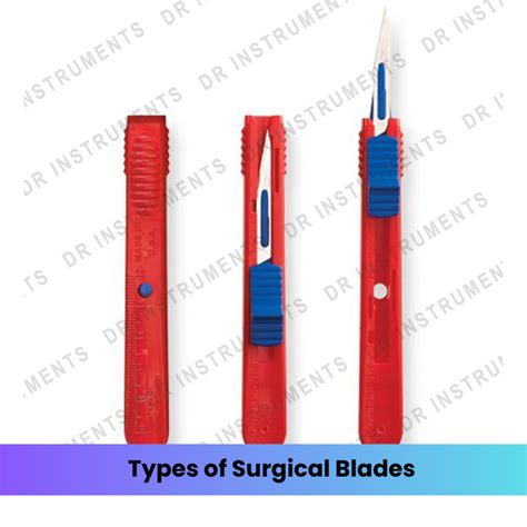 What are 2 different types of surgical blades? – DR Instruments