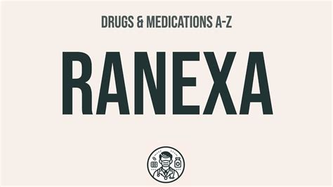 How to use Ranexa - Explain Uses,Side Effects,Interactions - YouTube