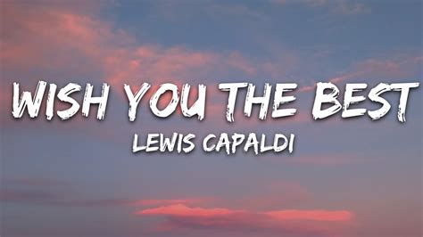 Lewis Capaldi - Wish You The Best (Lyrics) Chords - Chordify