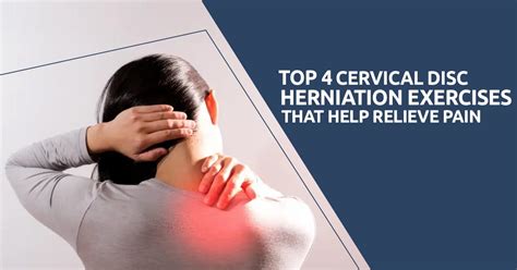 Top 4 Cervical Disc Herniation Exercises That Help Relieve Pain ...