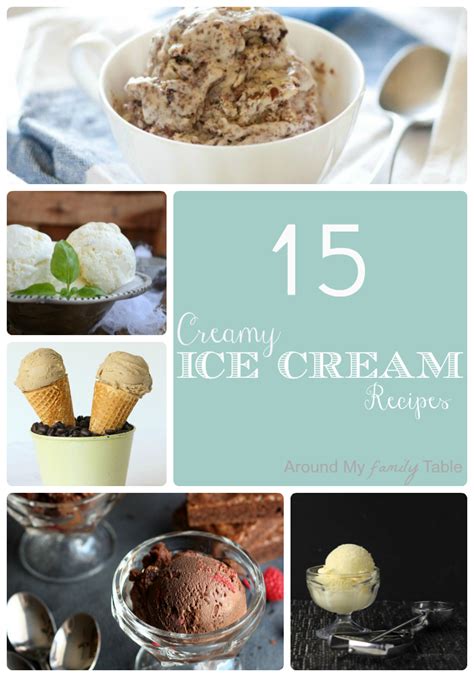 15 Creamy Ice Cream Recipes - Around My Family Table