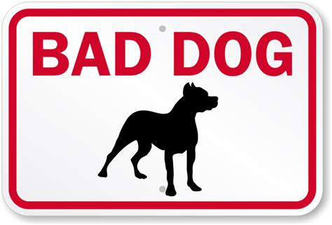 Bad Dog Sign, SKU: K-0130