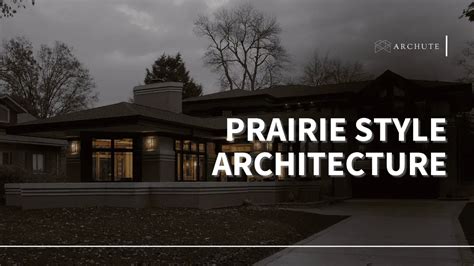 Prairie-Style Architecture Buildings and Characteristics - Archute