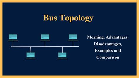 Bus Topology - Meaning, Advantages, Disadvantages, Examples and ...