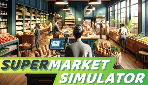 Supermarket Simulator: Tips for Beginners - KosGames