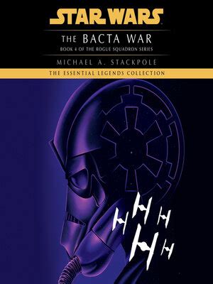 The Bacta War: Star Wars Legends by Michael A. Stackpole · OverDrive ...