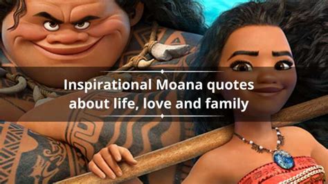 35 inspirational Moana quotes about life, love and family - Legit.ng