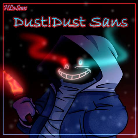 Dust!dust Sans by HLosans on DeviantArt