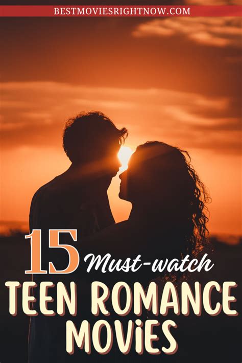 15 Must-Watch Teen Romance Movies - Best Movies Right Now