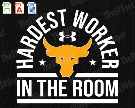 Under Armour Project Rock SVG Cut File - Hardest Worker in the Room