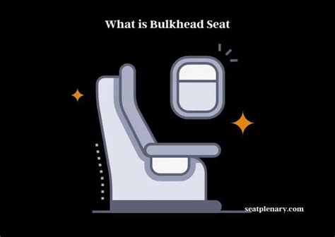 What is Bulkhead Seat? An In-Depth Analysis - Seat Plenary