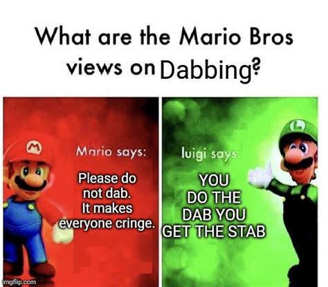 Dabbing is so... 20... IDK - Imgflip