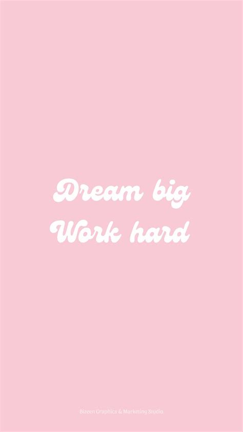 Pastel pink aesthetic wallpaper quotes | Dream big work hard | Pink ...