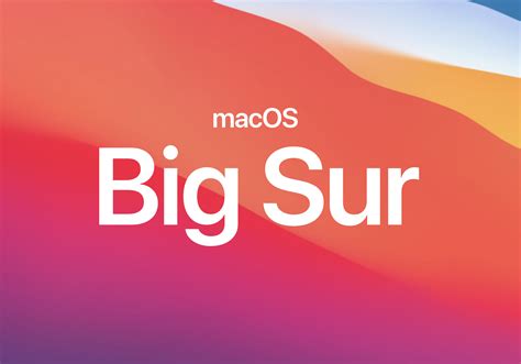 macOS 11 - Big Sur