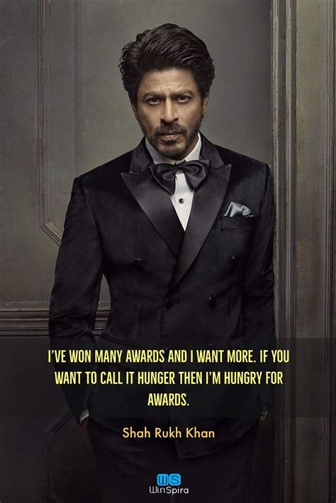 24 Most Popular Shah Rukh Khan Quotes That Proves He Is The Best Actor