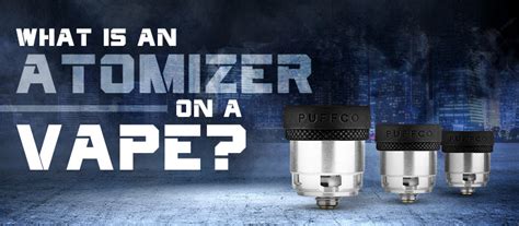 What Is An Atomizer On A Vape? -Types And Compatibility