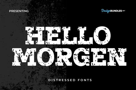 Free Distressed Font - Hello Morgen - Distressed Fonts