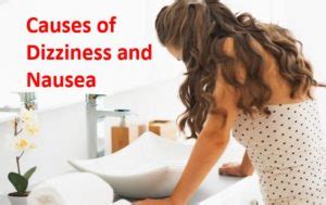 12 Common Causes of Dizziness and Nausea