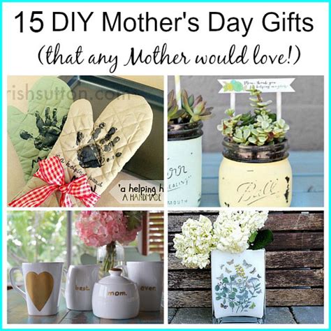 15 DIY Mother's Day Gifts Any Mother Would Love- A Cultivated Nest