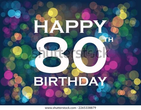 Happy 80th Birthday Banner Colorful Bokeh Stock Vector (Royalty Free ...