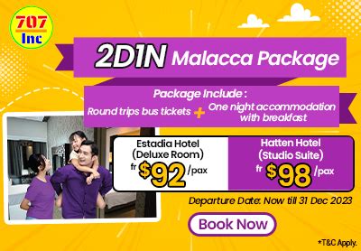 😍2D1N Malacca Trip! Estadia Hotel or Hatten Hotel Package Available Now ...