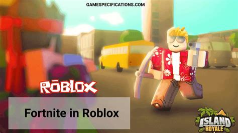 Fortnite Roblox: A Native Battle Royale - Game Specifications