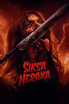 ‎Siksa Neraka (2023) directed by Anggy Umbara • Reviews, film + cast ...