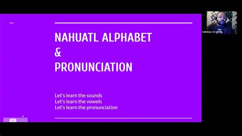 T21L3: Nahuatl Alphabet & Pronunciation - YouTube