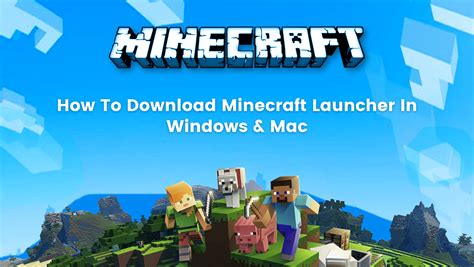 How To Download Minecraft Launcher In Windows & Mac [2022 Edition ...