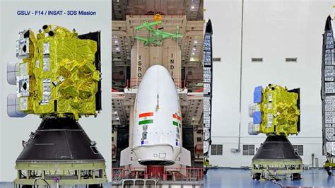 INSAT 3DS GSLV F14 ISRO Launch February 17 All About Meteorological ...