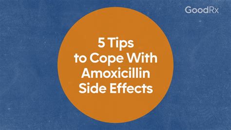 5 Tips to Cope With Amoxicillin Side Effects - GoodRx