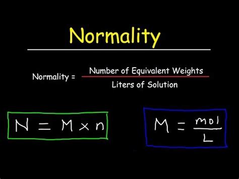 Normality: Formula, Uses, Calculation, Limitation