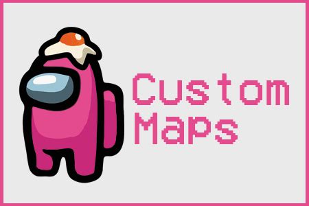 Download NEW Custom MAPs for Among Us and how to install