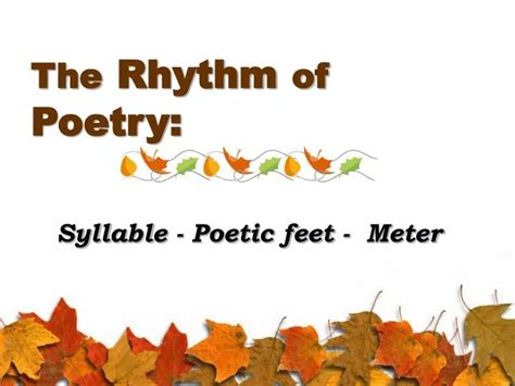 PPT - The Rhythm of Poetry: PowerPoint Presentation, free download - ID ...