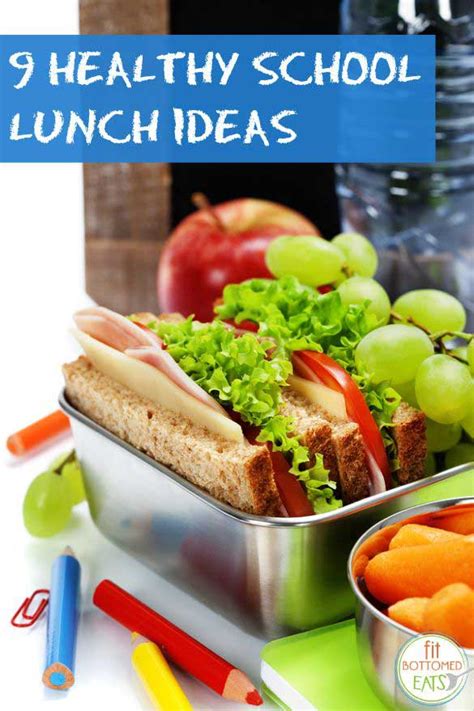 9 Healthy School Lunch Ideas