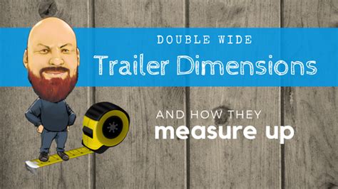 Double Wide Trailer Dimensions And How They Measure Up