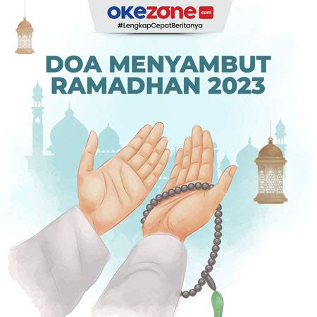 Doa Menyambut Ramadhan 2023 0 : Foto Okezone Infografis