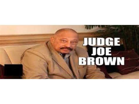 HERE COMES THE JUDGE: JUDGE JOE BROWN views on 2020 05/15 by ...