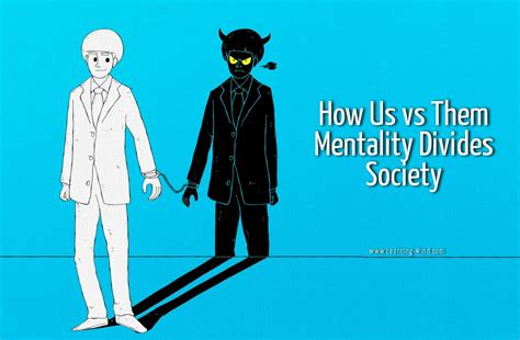 Us vs Them Mentality: How This Thinking Trap Divides Society - Learning ...