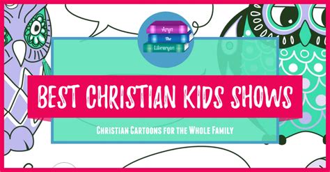 13 Awesome Christian Kids Shows Worth Watching As a Family