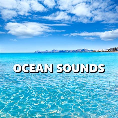 Ocean Sounds by Ocean Sounds on Amazon Music - Amazon.com