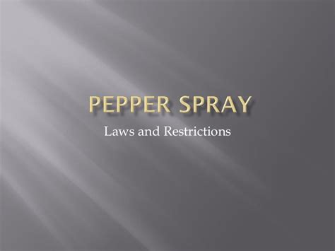 Pepper Spray Laws- New York, California, and Massachusetts